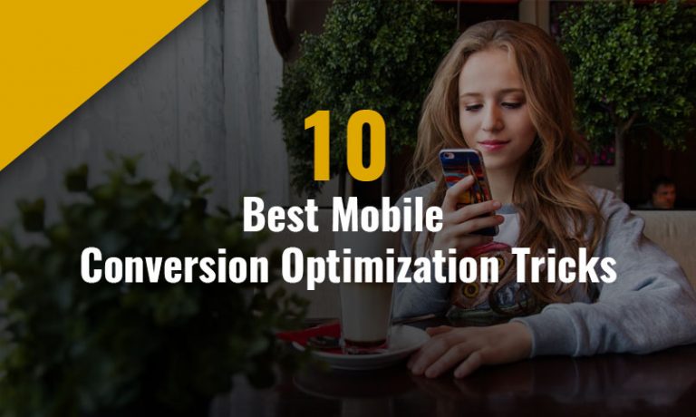 Best Mobile Conversion Optimization Tricks