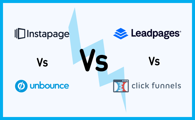 Clickfunnels vs Leadpages vs Instapage vs Unbounce