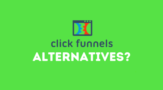 Best ClickFunnels Alternatives