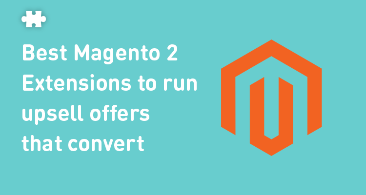 Best Magento 2 Upsell Extensions