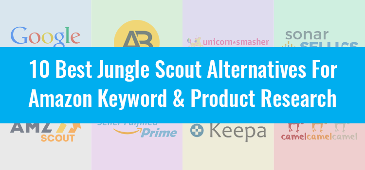 10 Best Jungle Scout Alternatives (Free Included)
