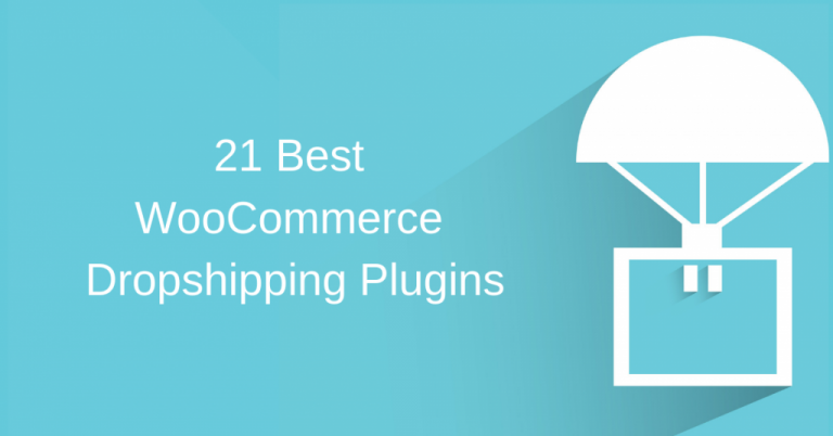 19 Best WooCommerce Dropshipping Plugins