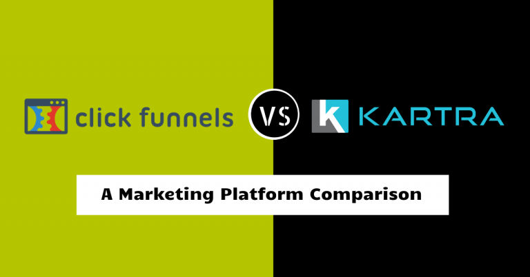 Clickfunnels vs Kartra: A Marketing Platform Comparison