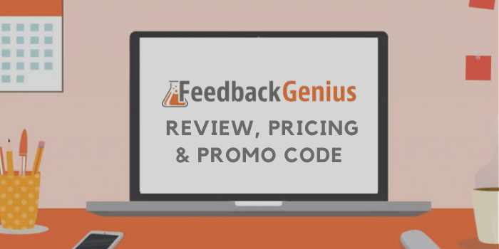 Feedback Genius Review, Pricing And Promo Code