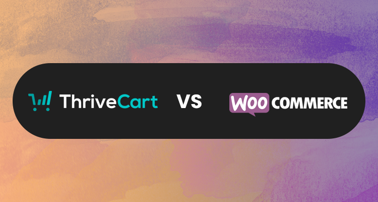 ThriveCart vs WooCommerce