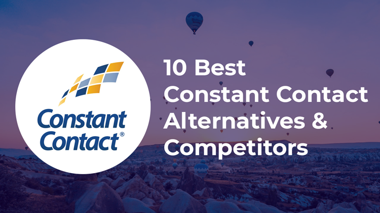 10 Best Constant Contact Alternatives & Competitors