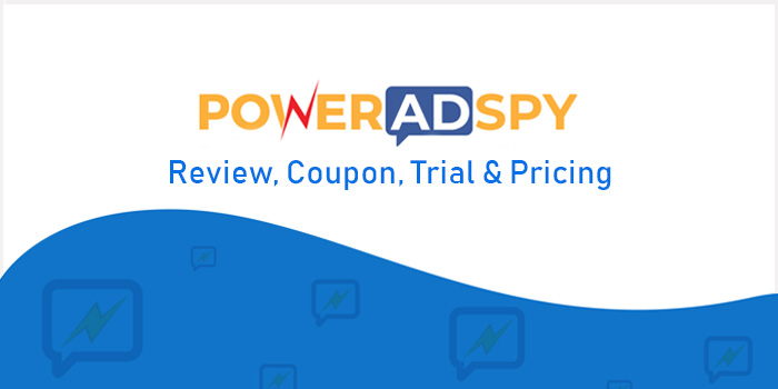 PowerAdSpy Review, Coupon, Trial & Pricing