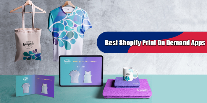 Best Shopify Print On Demand Apps