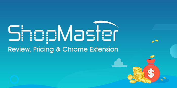 ShopMaster Review, Pricing  & Chrome Extension