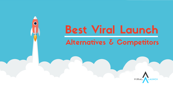 10 Best Viral Launch Alternatives & Competitors