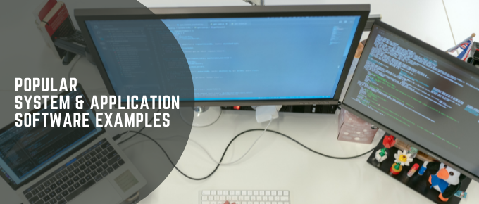 popular system & application software examples