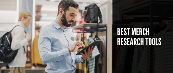 Best Merch Research Tools