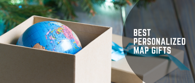 Best Personalized Map Gifts